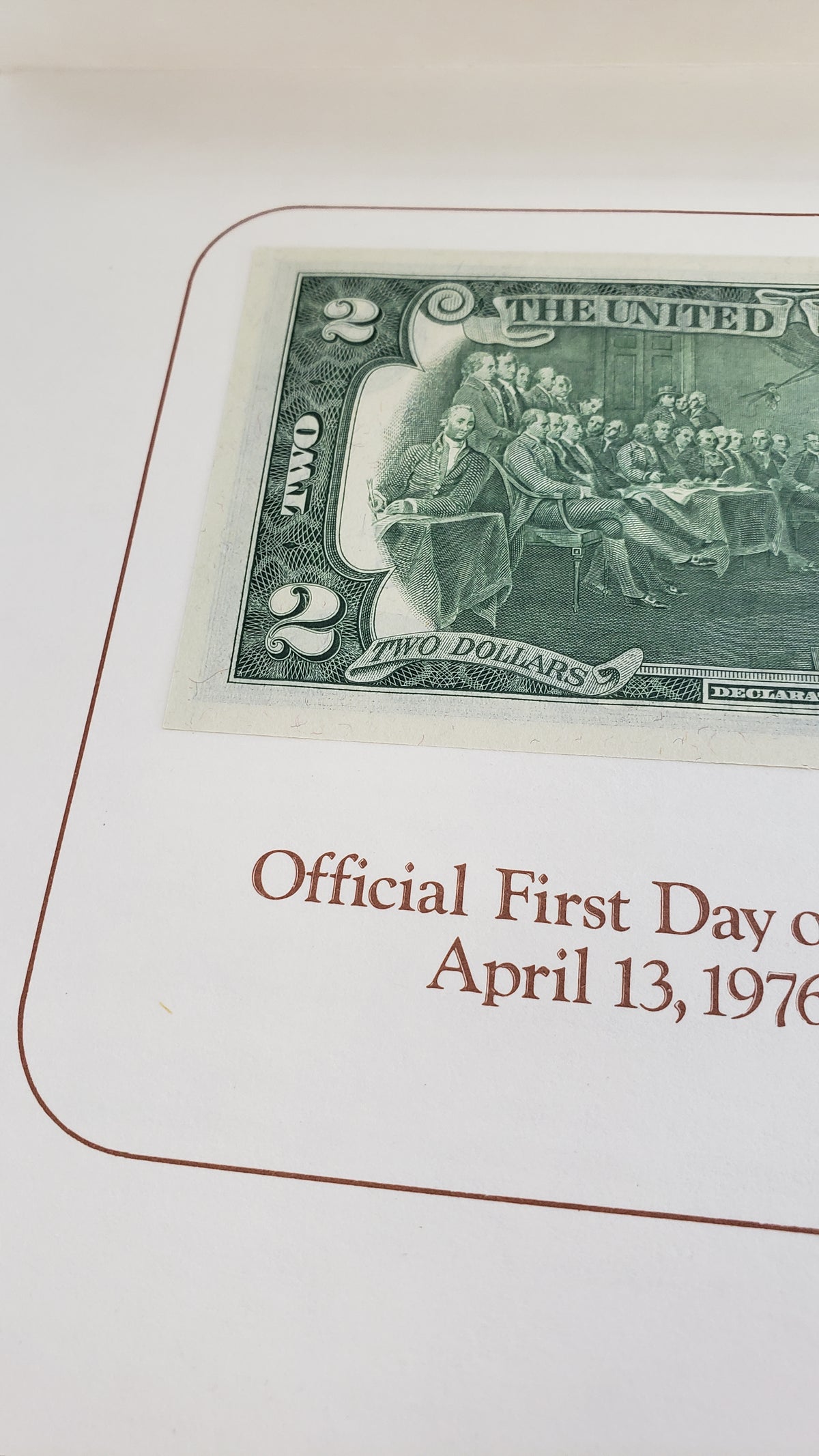 Bicentennial Official Two Dollar BILL FIRST DAY OF ISSUE APRIL 13 1976 Uncirculated